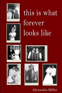 Front cover_This Is What Forever Looks Like