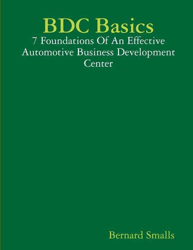 Couverture_BDC Basics - 7 Foundations Of An Effective Automotive Business Development Center