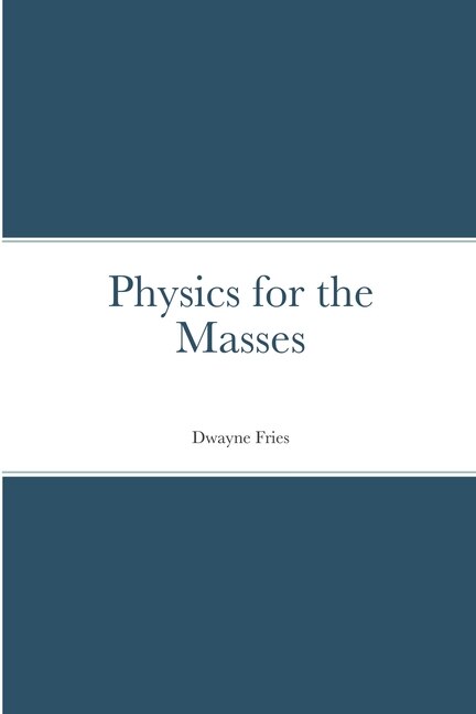 Front cover_Physics for the Masses