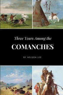 Front cover_Three Years Among the Comanches