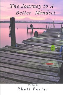 Front cover_The Journey To A Better Mindset