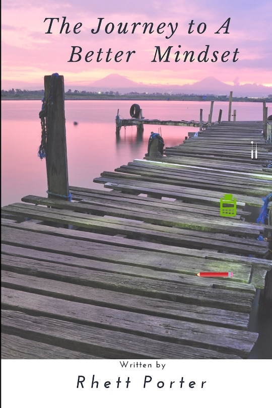 Front cover_The Journey To A Better Mindset