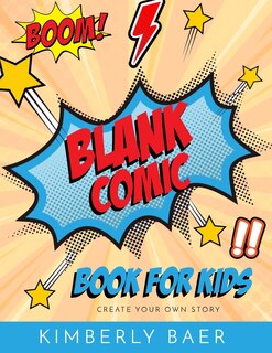 Front cover_Kids Comic Book Use these blank comic sketchbook pages to create your own comic book
