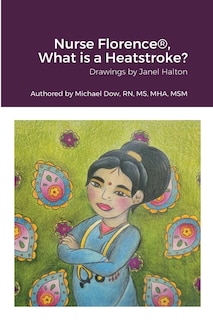 Front cover_Nurse Florence(R), What is a Heatstroke?