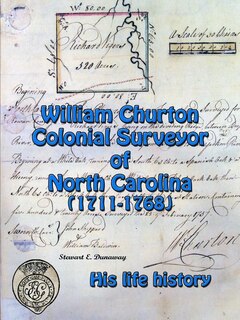 Couverture_William Churton - Colonial Surveyor of North Carolina