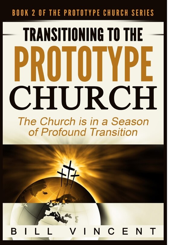 Front cover_Transitioning to the Prototype Church