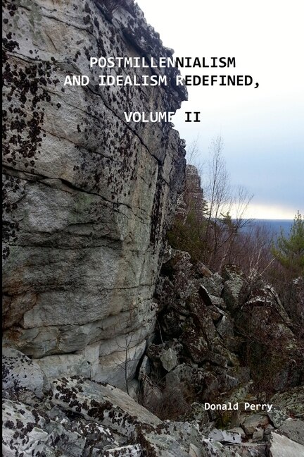 Couverture_Postmillennialism and Idealism Redefined, Volume II