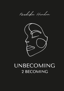 Unbecoming 2 becoming