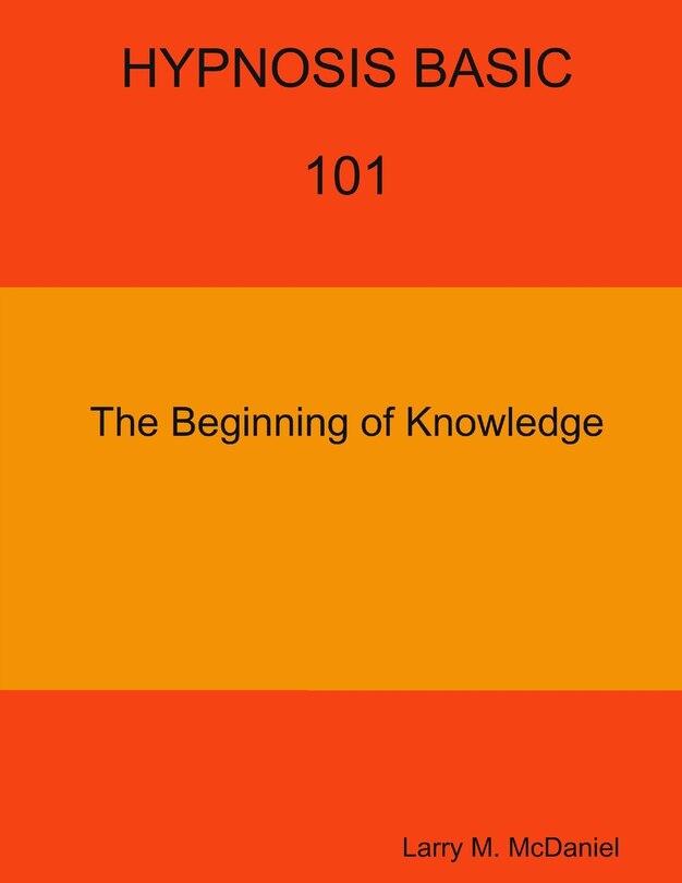 Front cover_HYPNOSIS BASIC -101 - The Beginning of Knowledge