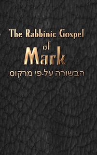 Couverture_The Rabbinic Gospel of Mark