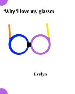 Front cover_Why I love my glasses