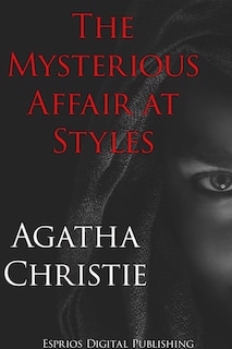 Couverture_The Mysterious Affair at Styles (Esprios Classics)