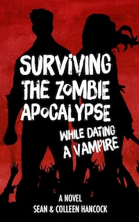 Couverture_Surviving the Zombie Apocalypse While Dating a Vampire