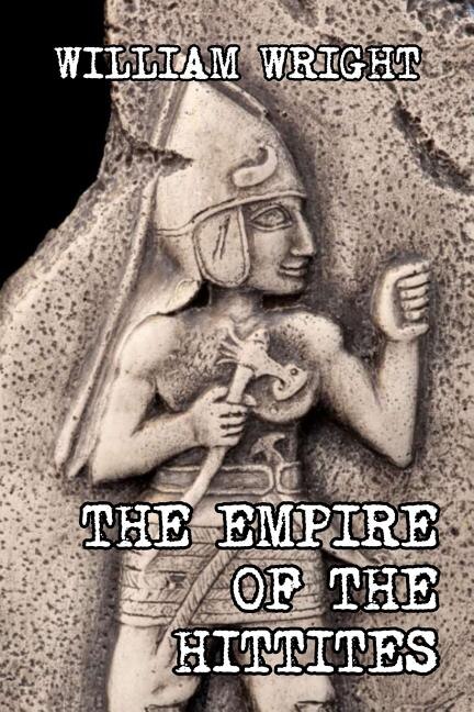 The Empire of the Hittites