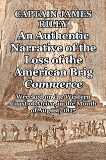 Couverture_An Authentic Narrative of the Loss of the American Brig Commerce