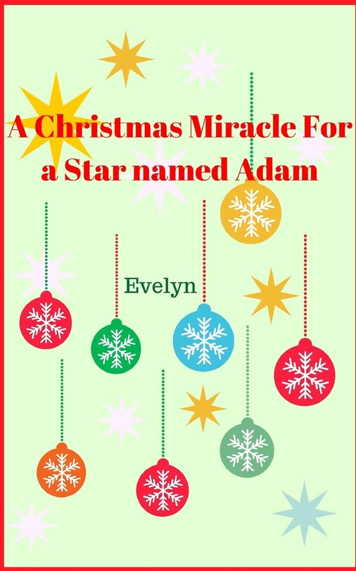 Front cover_A Christmas Miracle for a Star named Adam