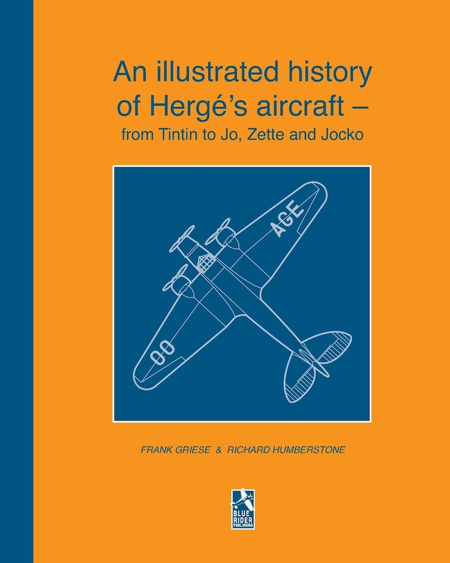 Couverture_An illustrated history of Hergé's aircraft - from Tintin to Jo, Zette and Jocko