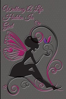 Front cover_Walking A Life Hidden In God Journal