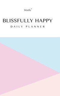 Front cover_Blissfully Happy Daily Planner and Journal