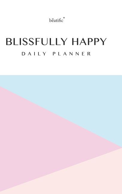 Front cover_Blissfully Happy Daily Planner and Journal