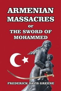 Couverture_Armenian Massacres, or The Sword of Mohammed