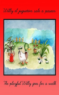 Front cover_THE PLAYFUL WILLY GOES FOR A WALK (WILLY EL JUGUETON SALE A PASEAR)