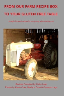 Front cover_From Our Farm Recipe Box To Your Gluten Free Table