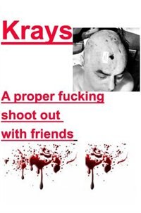 Couverture_Krays A proper fucking shoot out with friends