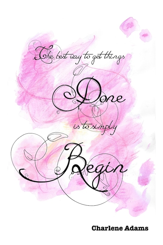 Front cover_The best way to get things done is to simply begin