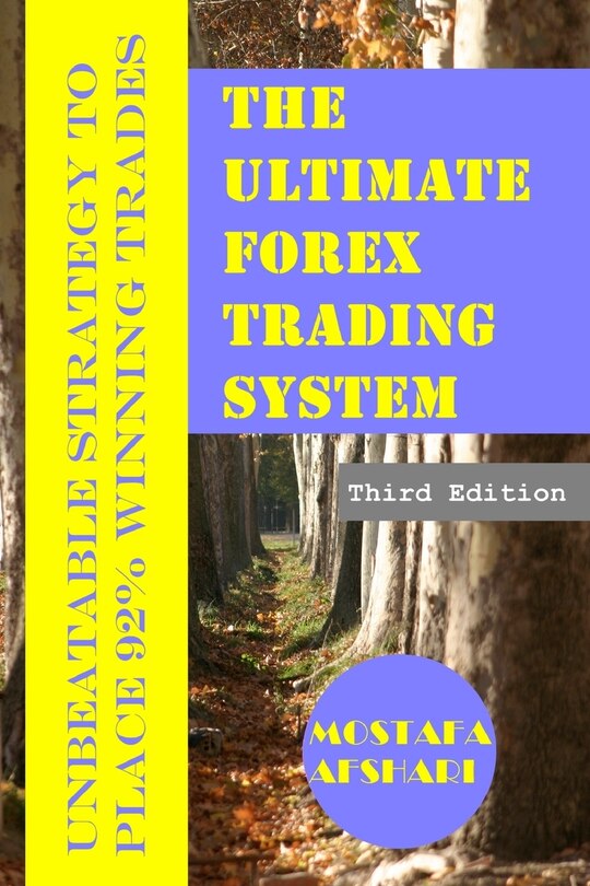 Couverture_The Ultimate Forex Trading System-Unbeatable Strategy to Place 92% Winning Trades