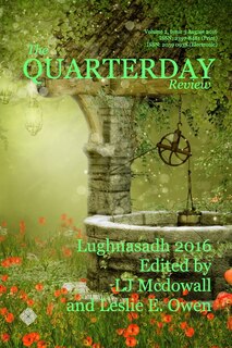 Front cover_The Quarterday Review Volume 2 Issue 3 Lughnasadh