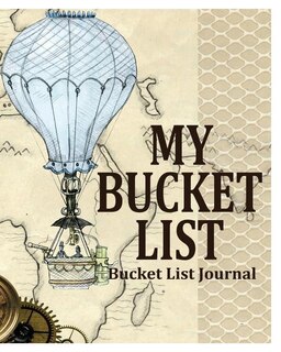 My Bucket List: Bucket List Journal