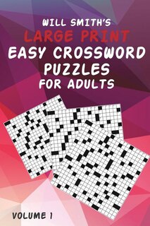 Couverture_Will Smith Large Print Easy Crossword Puzzles For Adults - Volume 1
