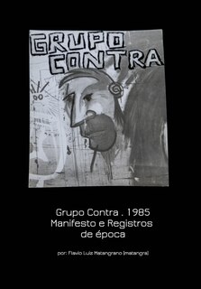 Couverture_Grupo Contra . 1985 Manifesto e Registros de época