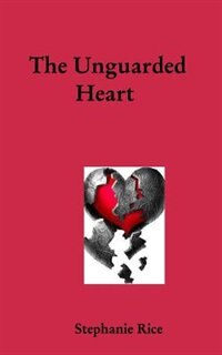 Front cover_The Unguarded Heart