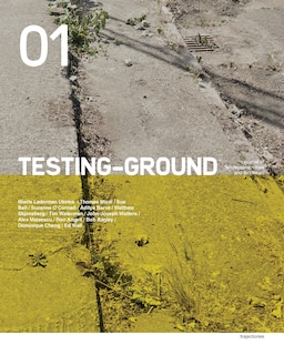 TESTING-GROUND: Journal of Landscape, Cities and Territories: Issue 01