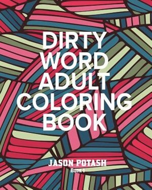 Front cover_Dirty Word Adult Coloring Book - Vol. 1