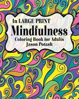 Couverture_Mindfulness Coloring Book For Adults ( In Large Print)