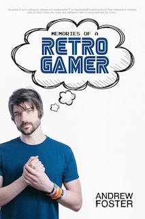 Front cover_Memories Of A Retro Gamer