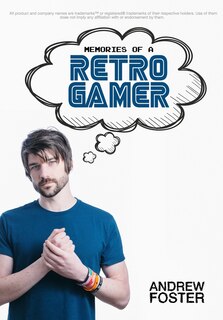 Front cover_Memories Of A Retro Gamer
