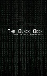 Couverture_The Black Book  Ethical Hacking + Reference