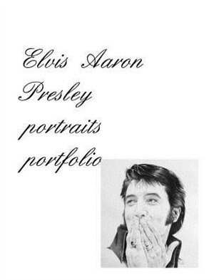 Front cover_Elvis Aaron Presley portraits portfolio
