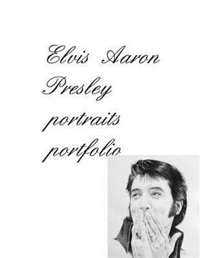 Front cover_Elvis Aaron Presley portraits portfolio