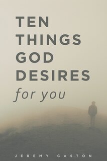Couverture_Ten Things God Desires For You