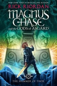 Front cover_Magnus Chase And The Gods Of Asgard, Book 2 The Hammer Of Thor (signed Edition)