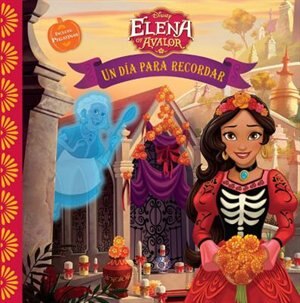 Front cover_Elena Of Avalor Un Dia Para Recordar (spanish Edition)