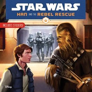 Front cover_Star Wars Han And The Rebel Rescue