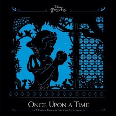 Once Upon A Time: A Disney Princess Papercut Storybook