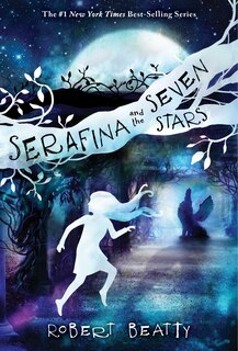 Front cover_Serafina and the Seven Stars-The Serafina Series Book 4