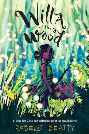 Willa Of The Wood: Willa Of The Wood, Book 1